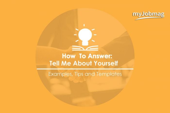 How to Answer: Tell Me About Yourself (+Examples, Templates, and Tips)
